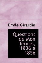 Questions de Mon Temps, 1836 1856