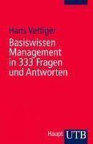 Basiswissen Management in 333 Fragen und Antworten