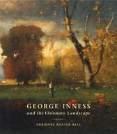 George Inness and the Visionary Landscape