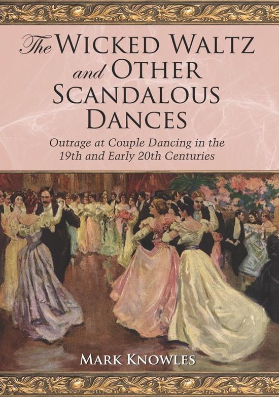 The Wicked Waltz and Other Scandalous Dances - cover