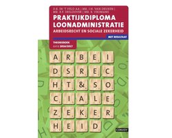 Praktijkdiploma loonadministratie Arbeidsrecht en sociale zekerheid 2016/2017 Theorieboek