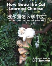Learn Languages with Beau the Traveling Cat- How Beau the Cat Learned Chinese