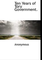 Ten Years of Tory Government.
