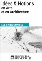 Dictionnaire des Idées & Notions en Arts et en Architecture