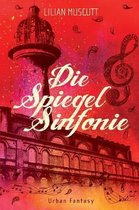 Die Spiegelsinfonie