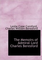 The Memoirs of Admiral Lord Charles Beresford