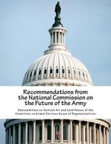 Recommendations from the National Commission on the Future of the Army