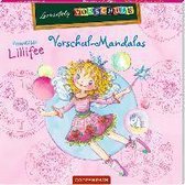 Lernerfolg Vorschule: Prinzessin Lillifee Vorschul-Mandalas