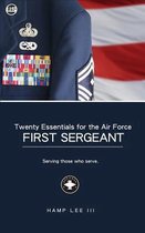 Twenty Essentials for the Air Force First Sergeant