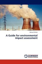 A Guide for environmental impact assessment