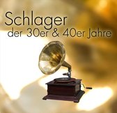 Schlager Der 30er &  40er Jahre W/Zarah Leander/Willy Fritsch/Hans Albers
