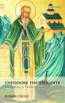 Oxford Theological Monographs- Theodore the Stoudite