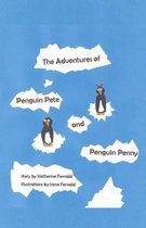 The Adventures of Penguin Pete and Penguin Penny