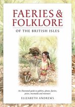 Faeries and Folklore of the British Isles