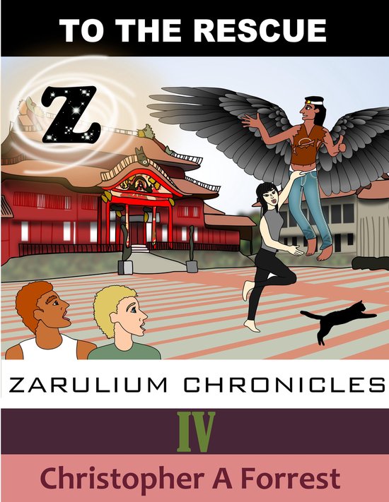 Zarulium Chronicles 4 - Zarulium Chronicles IV - To the Resc ... - cover