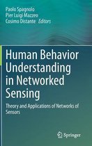 Human Behavior Understanding in Networked Sensing