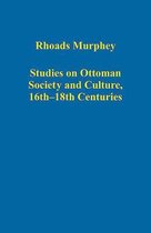 Studies on Ottoman Society and Culture, 16th18th Centuries