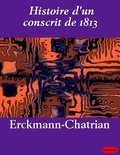 Histoire D'Un Conscrit De 1813