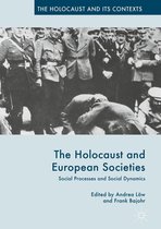 The Holocaust and its Contexts - The Holocaust and European Societies