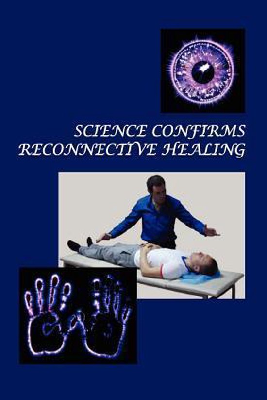 Science Confirms Reconnective Healing