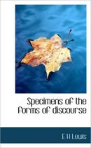 Specimens of the Forms of Discourse