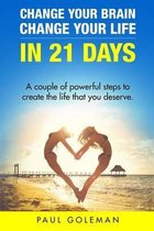 Change Your Brain, Change Your Life in 21 Days