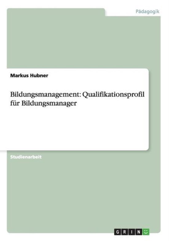 Bildungsmanagement: Qualifikationsprofil für Bildungsmanage ... - cover
