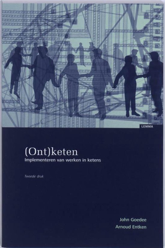 Cover van het boek '(Ont)keten / druk 2' van A. Entken en J. Goedee