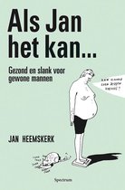Als Jan het kan… | Jan Heemskerk