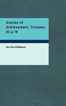 Stories of Achievement, Volumes III a IV