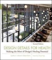 Wiley Series in Healthcare and Senior Living Design 9 - Design Details for Health
