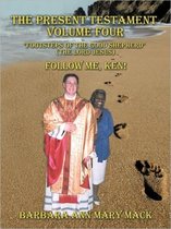 THE Present Testament Volume Four  Footsteps of the Good Shepherd  (the Lord Jesus)