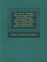 Joh. Fried. Osiander's Bemerkungen Ueber Die Franzosische Geburtshulfe