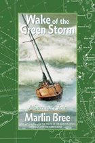 Wake of the Green Storm