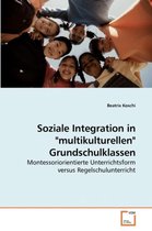 Soziale Integration in "multikulturellen" Grundschulklassen