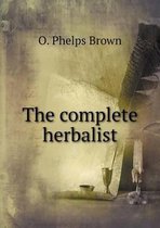 The complete herbalist