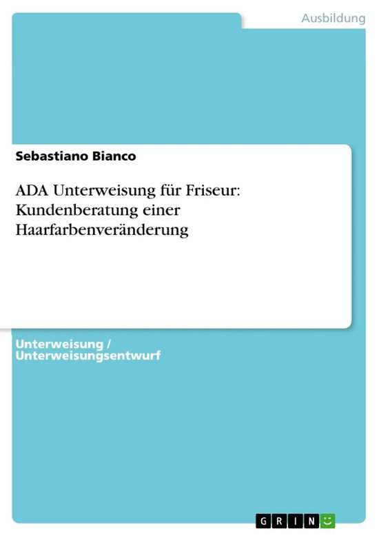 ADA Unterweisung für Friseur: Kundenberatung einer Haarfarb ... - cover