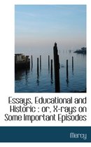 Essays, Educational and Historic