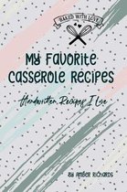 My Favorite Casserole Recipes