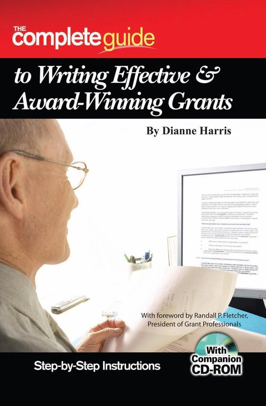 The Complete Guide to Writing Effective & AwardWinning Grants