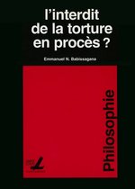 Collection générale - L'interdit de la torture en procès ?