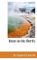 Ibsen on His Merits
