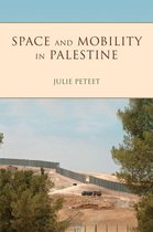 Public Cultures of the Middle East and North Africa - Space and Mobility in Palestine