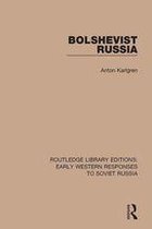 RLE: Early Western Responses to Soviet Russia - Bolshevist Russia