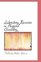 Laboratory Exercises in Physical Chemistry