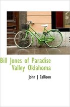 Bill Jones of Paradise Valley Oklahoma