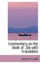 Commentary on the Book of Job with Translation