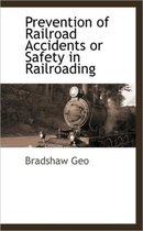 Prevention of Railroad Accidents