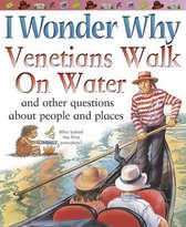 I Wonder Why Venetians Walk on Water