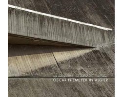 The Unknown Oscar Niemeyer